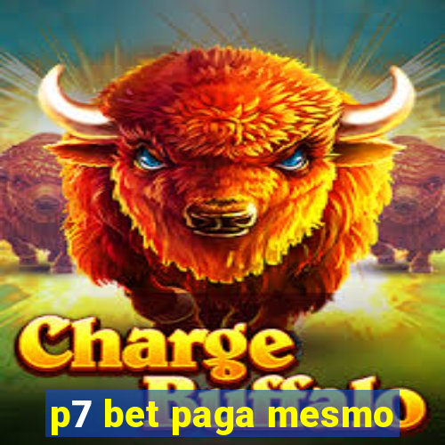 p7 bet paga mesmo